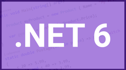 .NET 6 new features using ASP.NET Core 6 and Visual Studio 2022