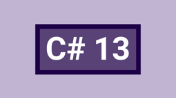 C# 13 - New features and how you can use them now!