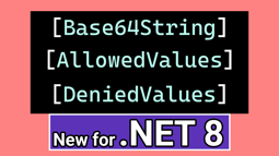 Data annotations has some awesome additions in .NET 8